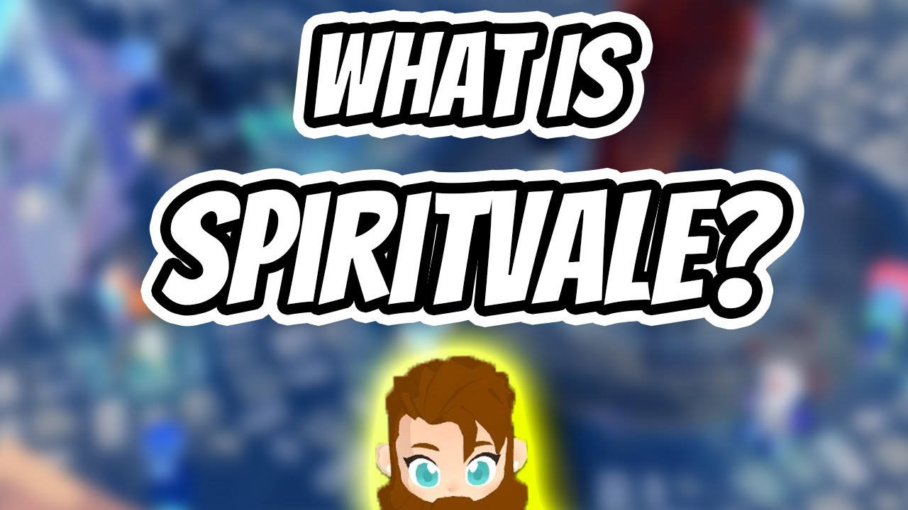 Beginner&rsquo;s Introduction to Spirit Vale
