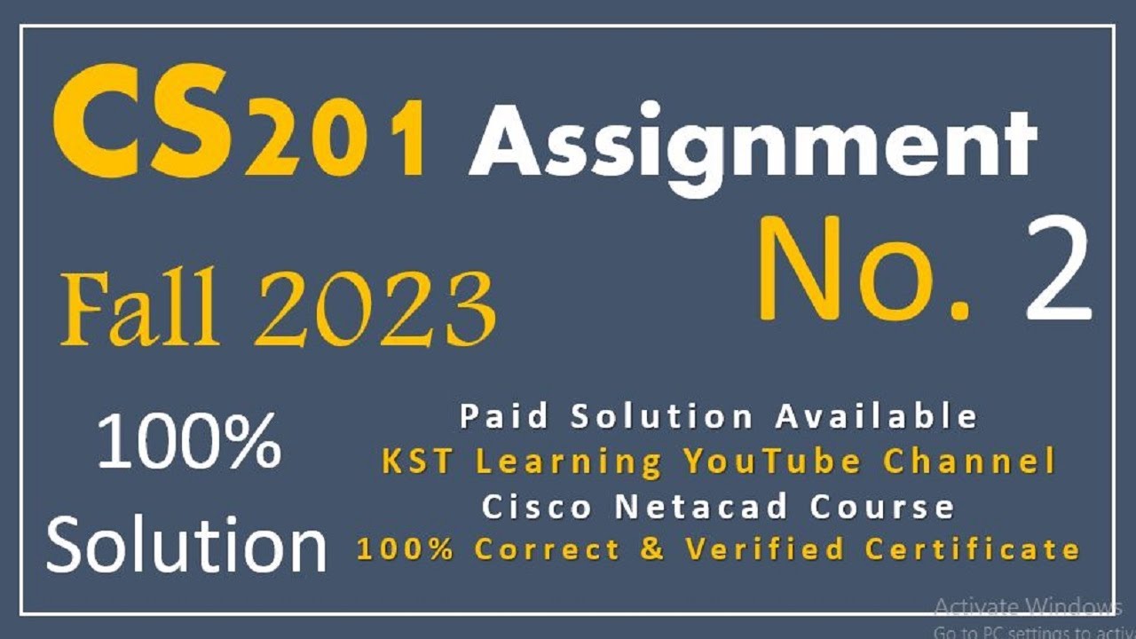 CS201 Assignment 2 Solution Fall 2023 CS201 Assignment No 2 Fall 2023