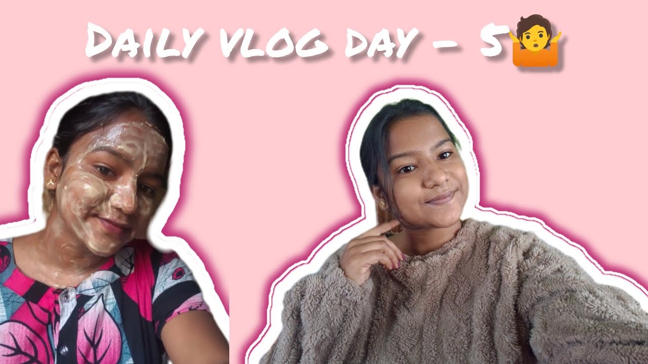 আজকে skin care করলাম 🤗Daily vlog day - 5🤷