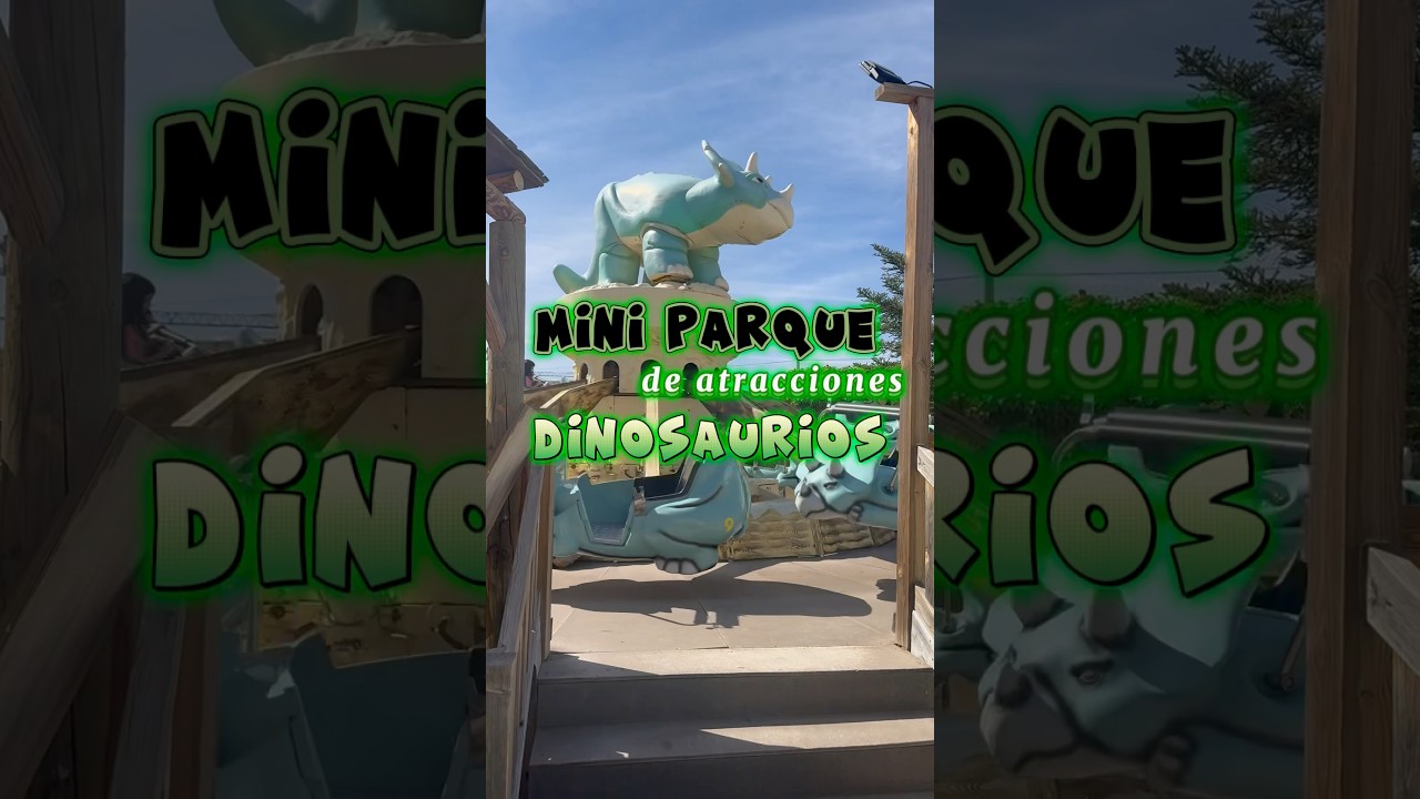 ❣️PARQUE ATRACCIONES DE DINOSAURIOS❣️#dinopolis