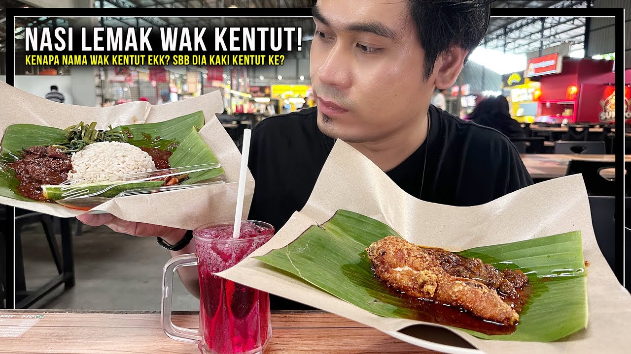 EP 5: NASI LEMAK WAK KENTUT! TERJAH! Nasi Lemak popular di LEMBAH KLANG!