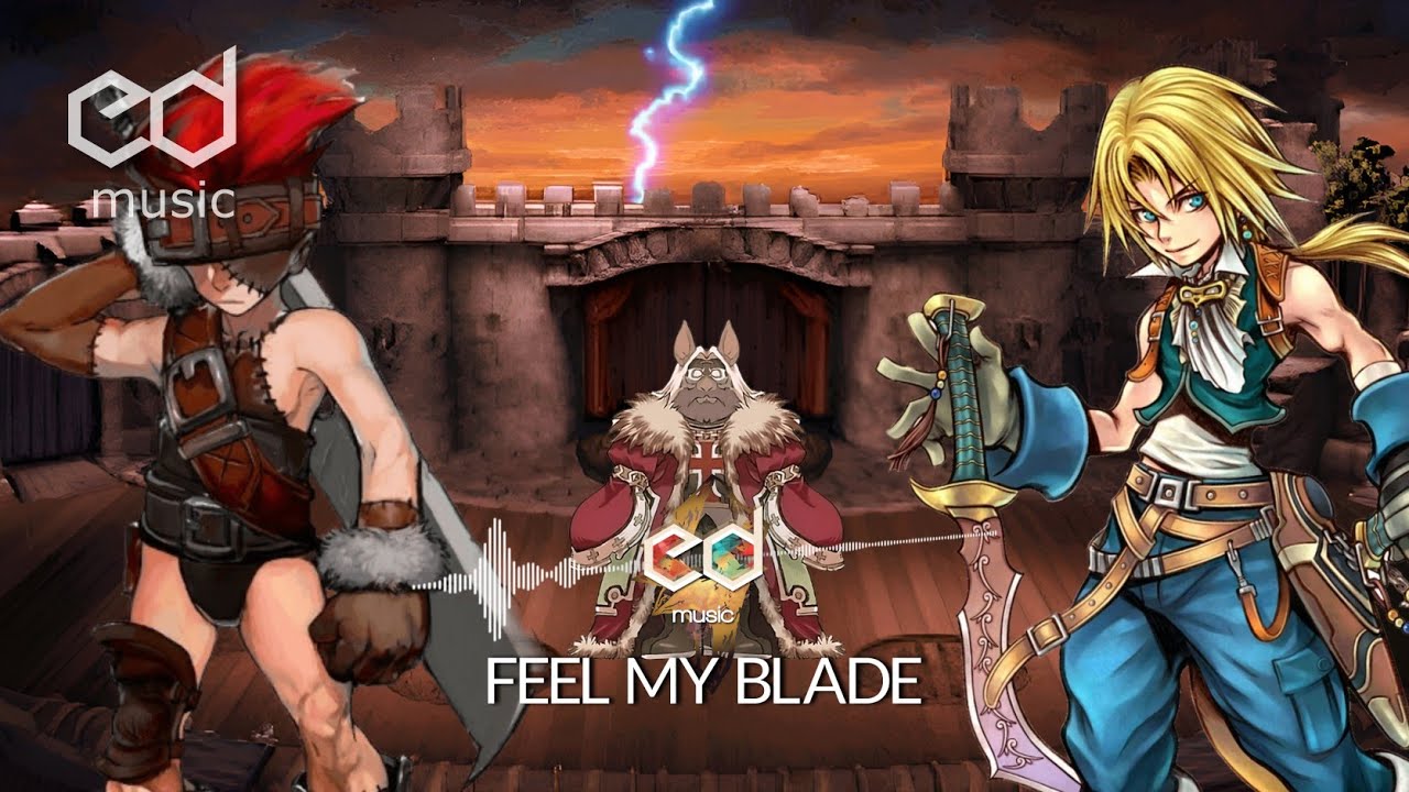 FF9 Feel My Blade (Sword of Fury) Music Remake