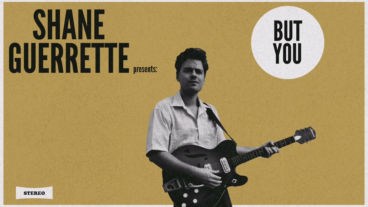Shane Guerrette - but You [Official Audio]