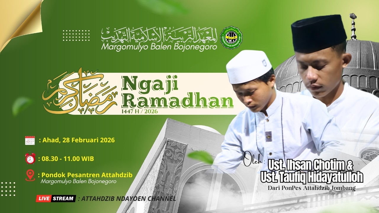 🔴NGAJI RAMADHAN PONDOK PESANTREN AT-TAHDZIB NDAYOEN || Ust. Ihsan Chotim & Ust. Taufiq Hidayatulloh