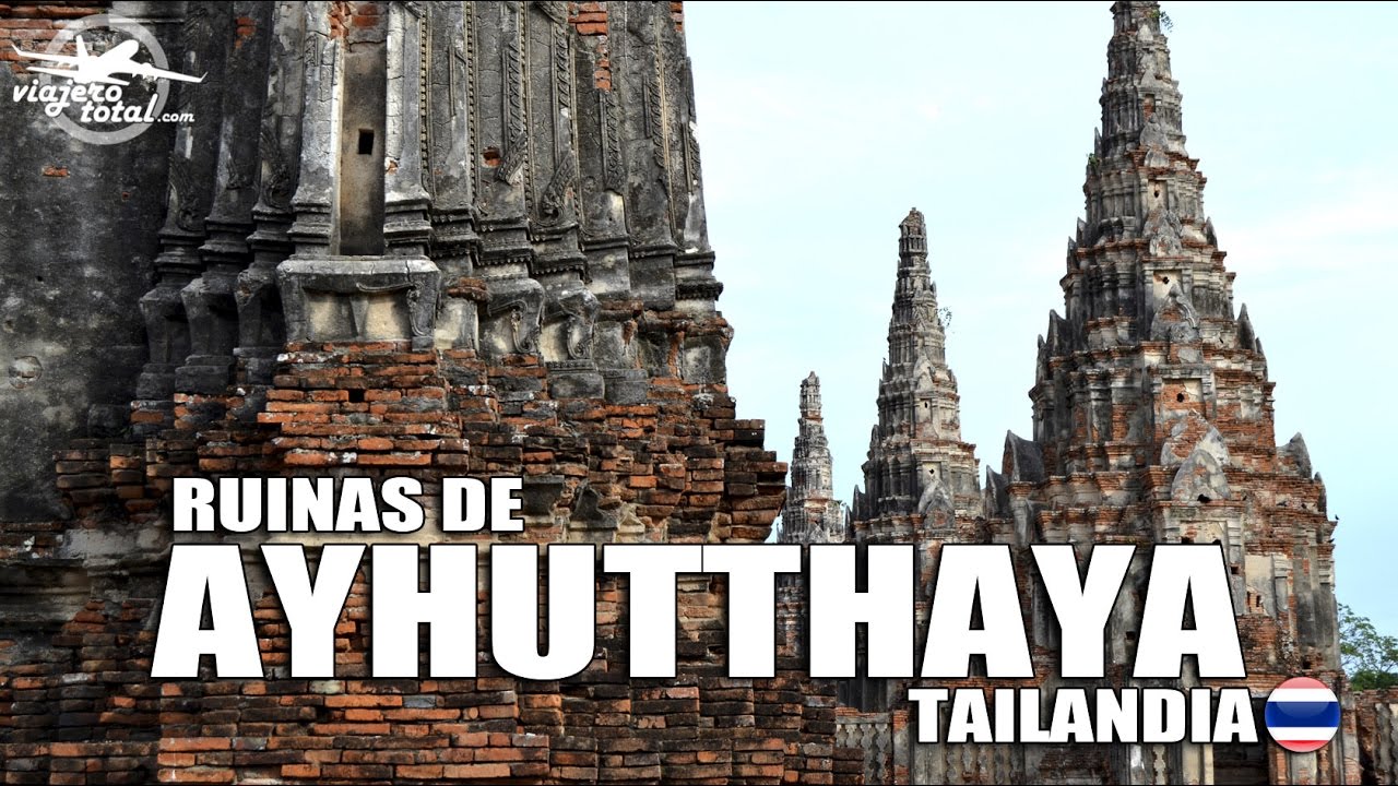 Las ruinas de Ayhutthaya (Wat Chai Wattanaram)