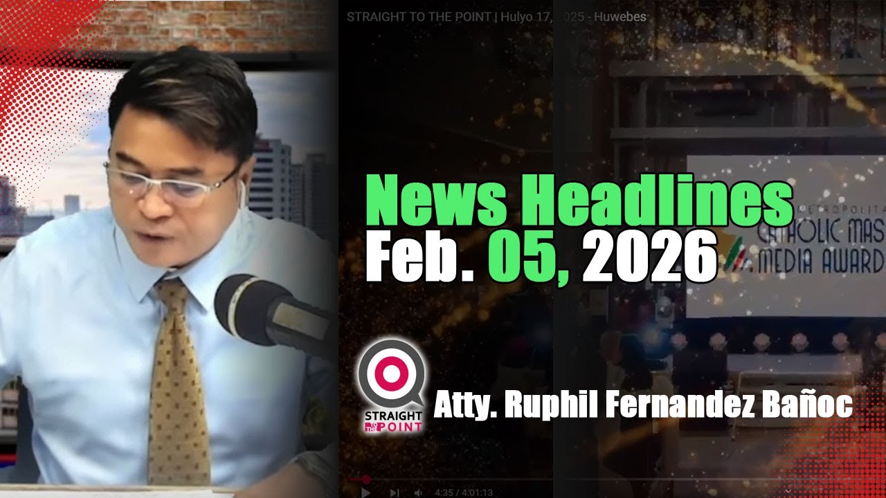 News Headlines | Pebrero 05, 2026 - Huwebes | With Radyoman Atty. Ruphil Fernandez Bano