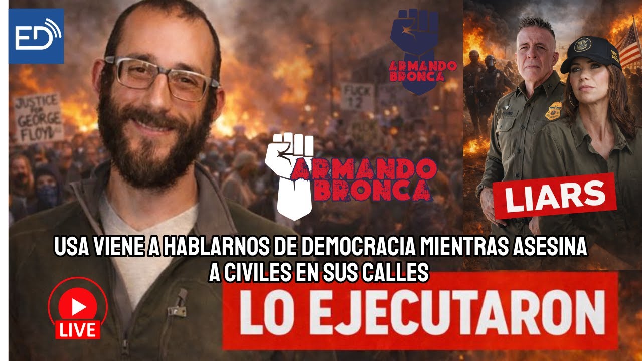 🟠ArmandoBRONCA🔴USA viene a hablarnos de democracia mientras asesina civiles en sus calles🔴