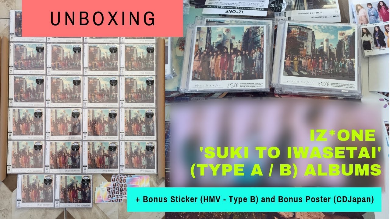 [UNBOXING] IZ*ONE さくのき Japan Debut Single【Suki To Iwasetai 好きと言わせたい 】Regular Edition Album Type A/B