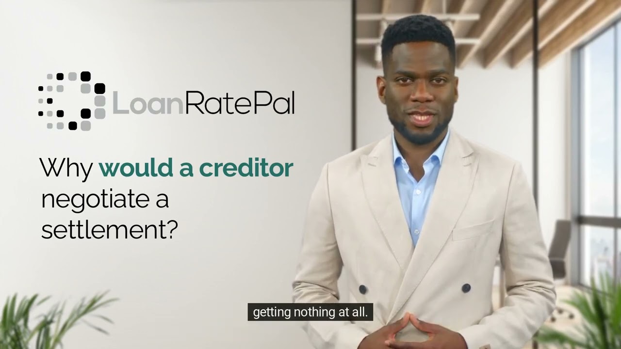 Why a creditor would negotiate a settlement- LoanRatePal