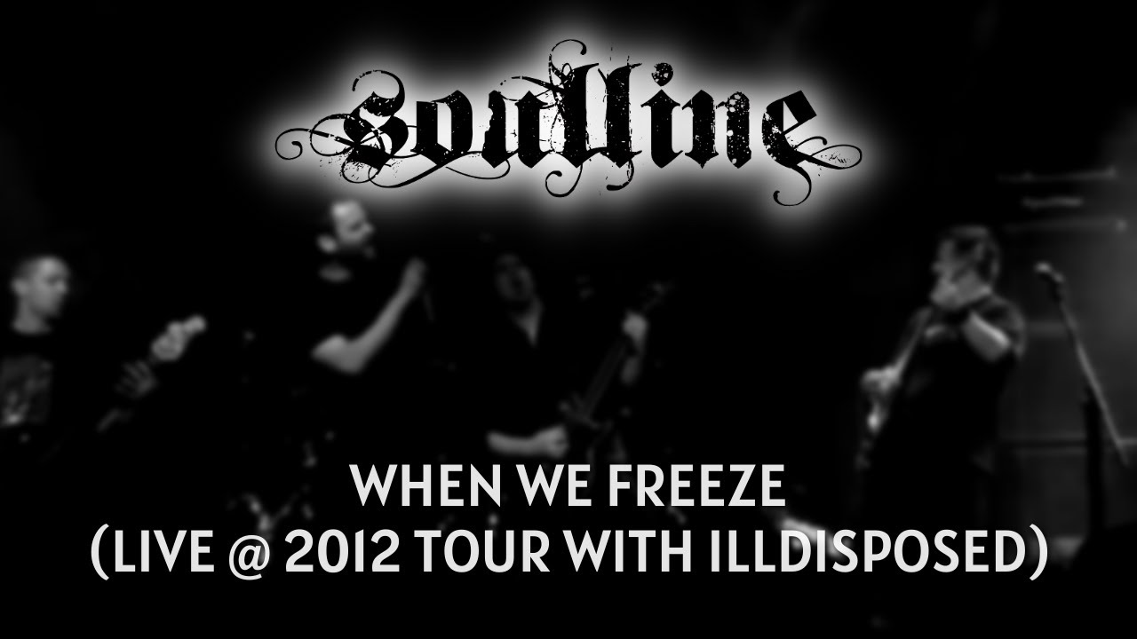Soulline - When We Freeze (live @ 2012 Tour with Illdisposed)