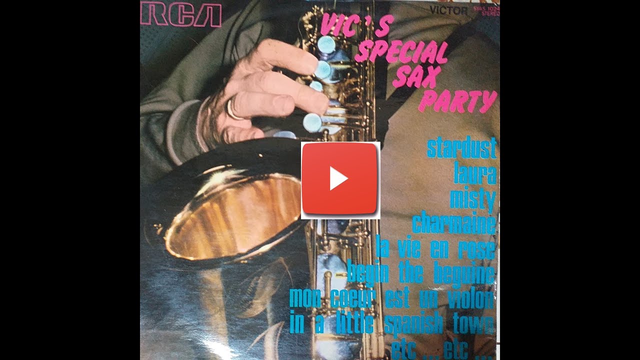 VIC S SPECIAL SAX PARTY Insrumental love songs. Music for relax, soul, mind, caffe. Oldies vinyl.