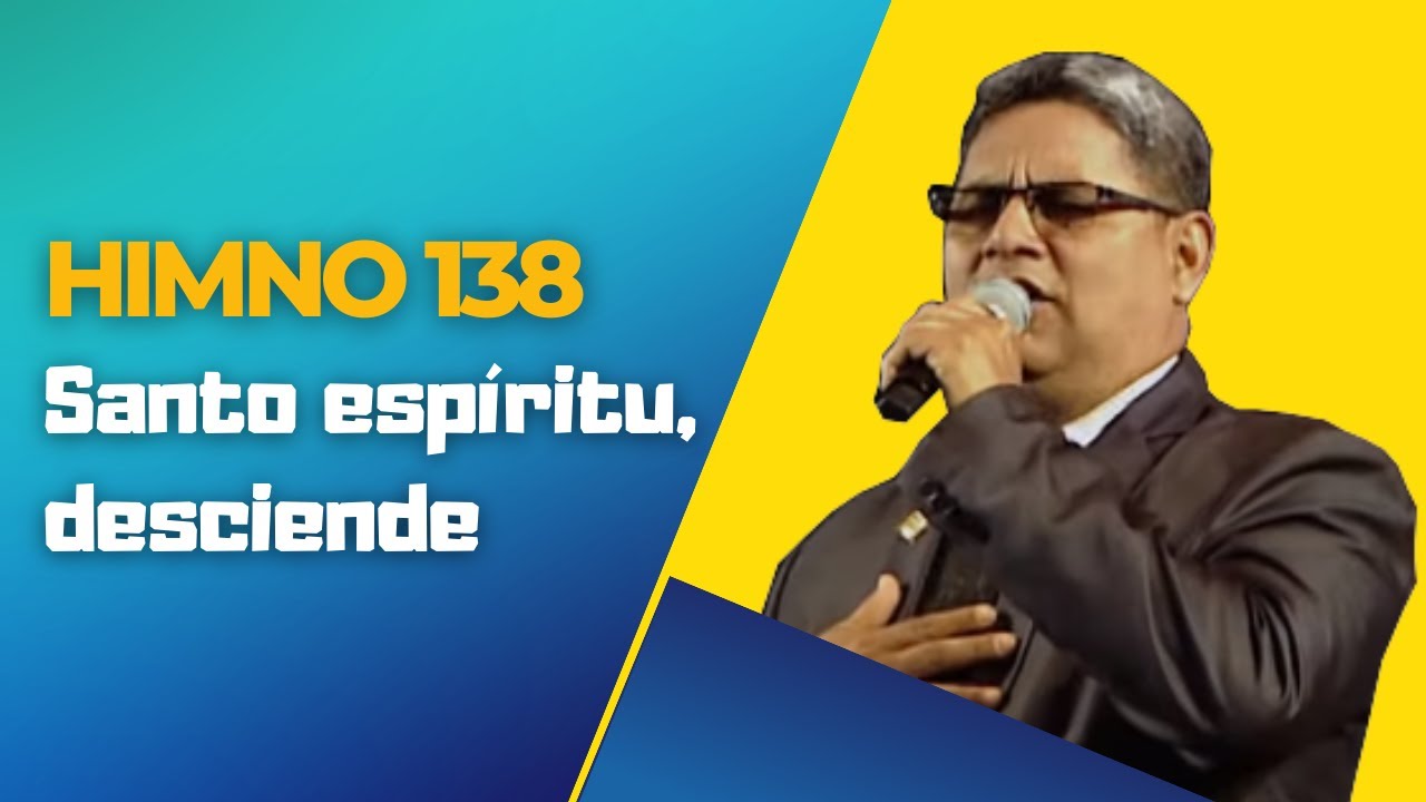 Himno 138 - Santo espíritu, desciende - Ps. George Zegarra - MMM