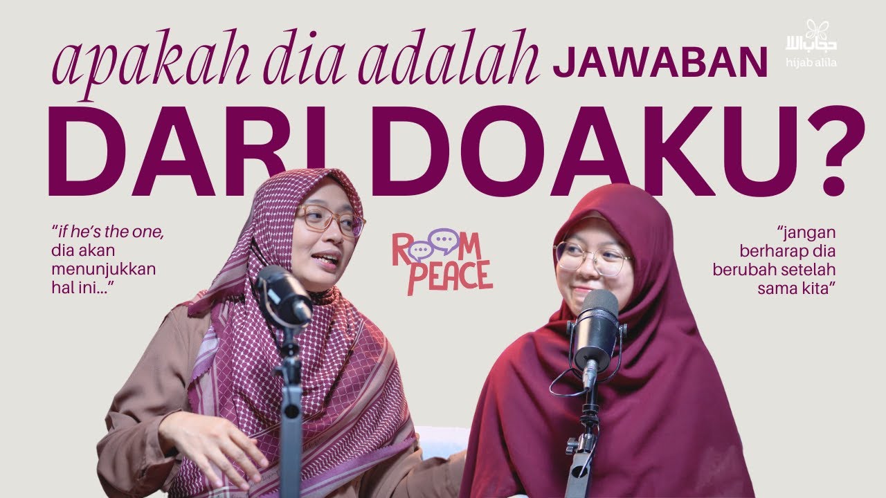 BILA DIA JAWABAN DARI DOA KITA - ROOM PEACE Ep 3 (ft. dr.Lia)