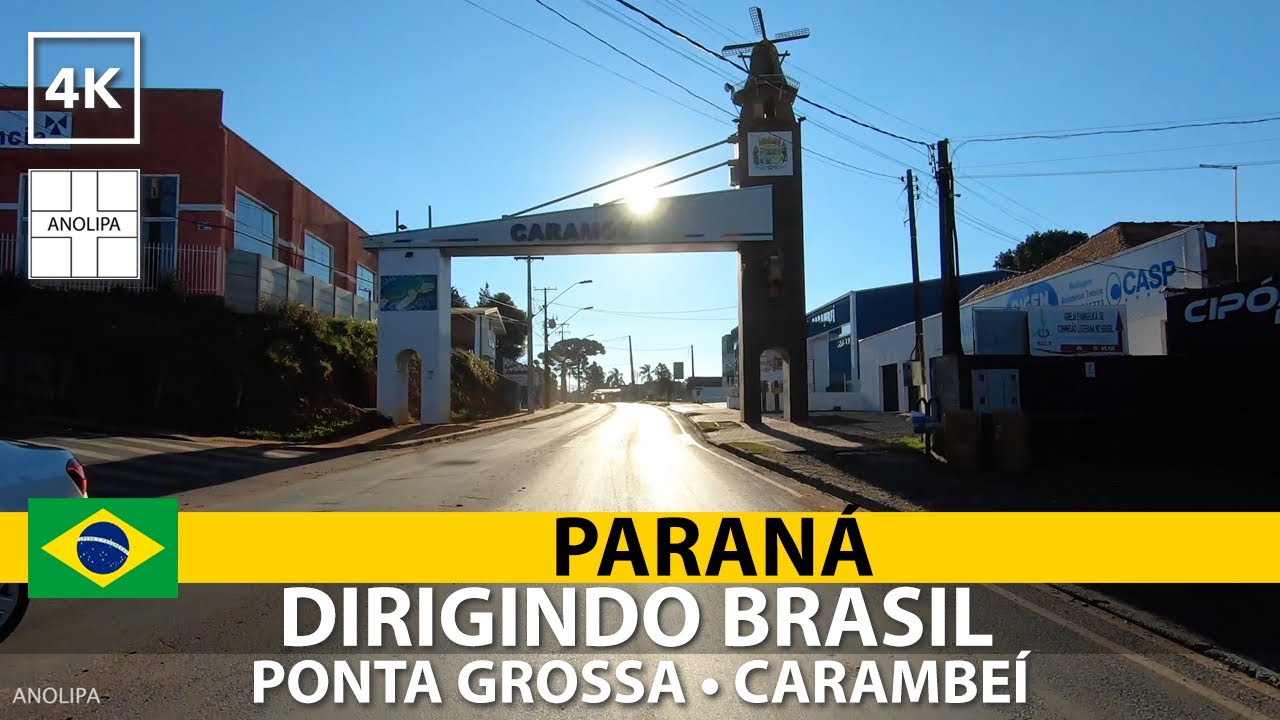 🚙【4K】PONTA GROSSA &bull; CARAMBE&Iacute; &bull; Paran&aacute; [Dirigindo Brasil] POV Driving Brazil