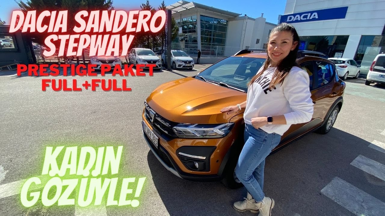 YENİ DACIA SANDERO STEPWAY DETAYLI İNCELEME/TEST SÜRÜŞÜ |KADIN GÖZÜYLE!