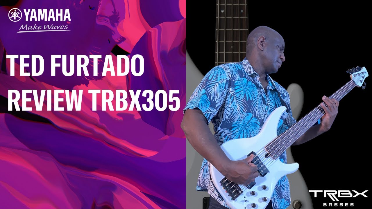 Ted Furtado - Contrabaixo Yamaha TRBX305 - Review