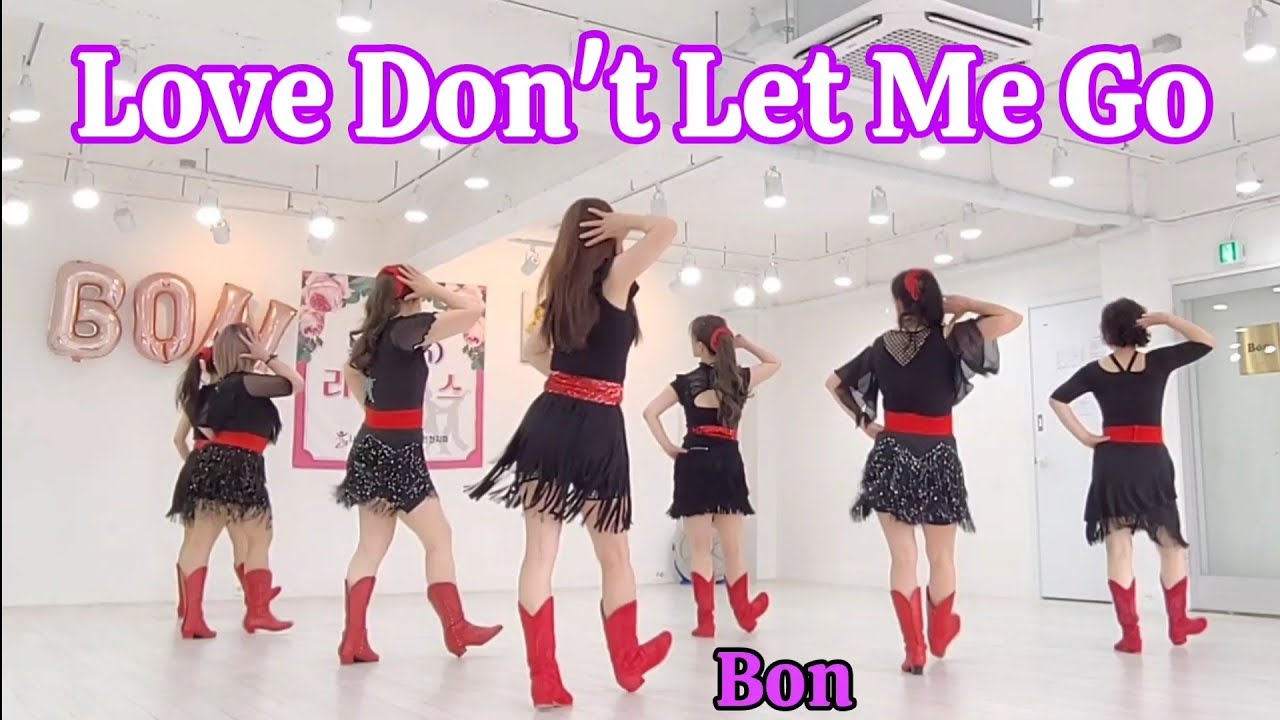 Love Don't Let Me Go - Line Dance (High Improver)