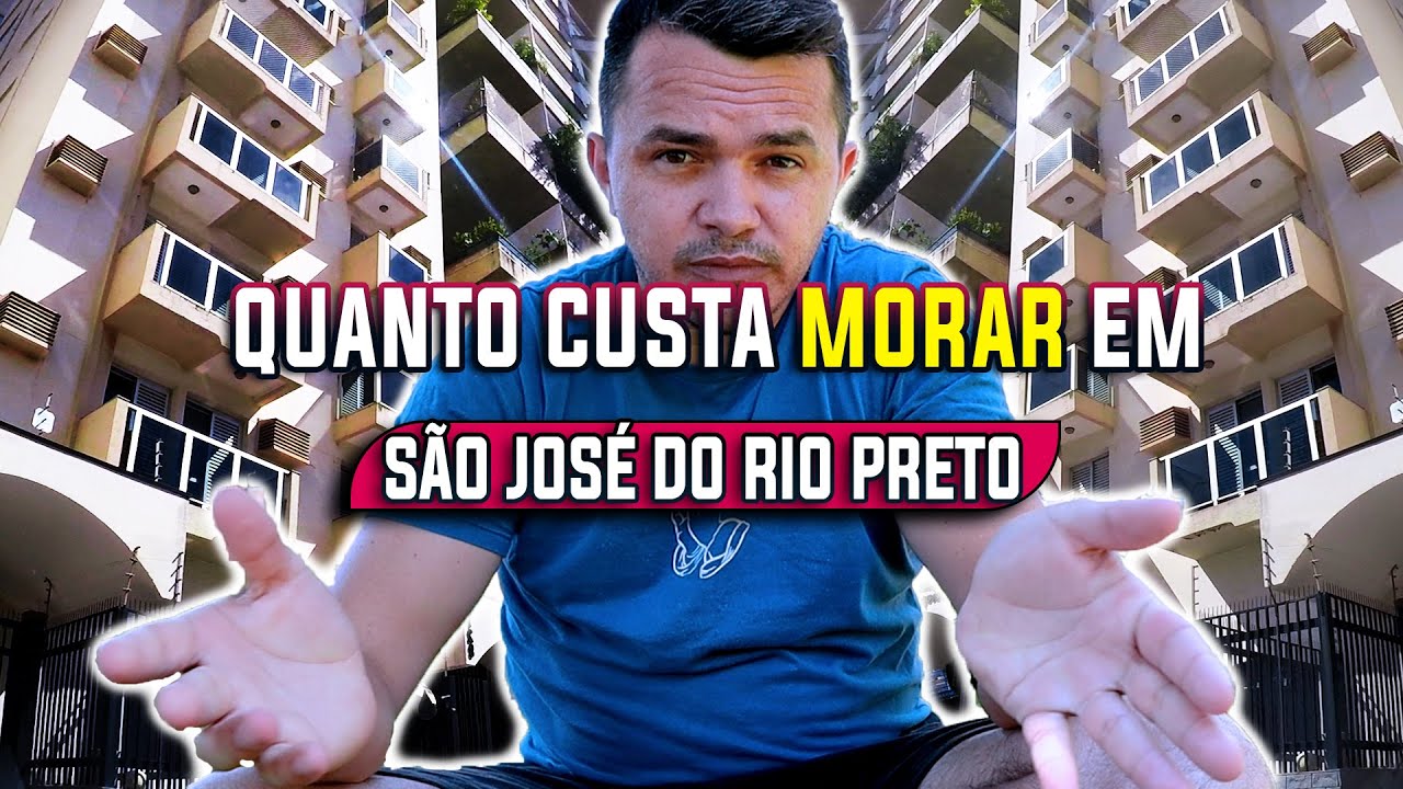 QUANTO CUSTA MORAR EM S&Atilde;O JOS&Eacute; DO RIO PRETO SP - A Melhor Cidade do Interior de S&atilde;o Paulo