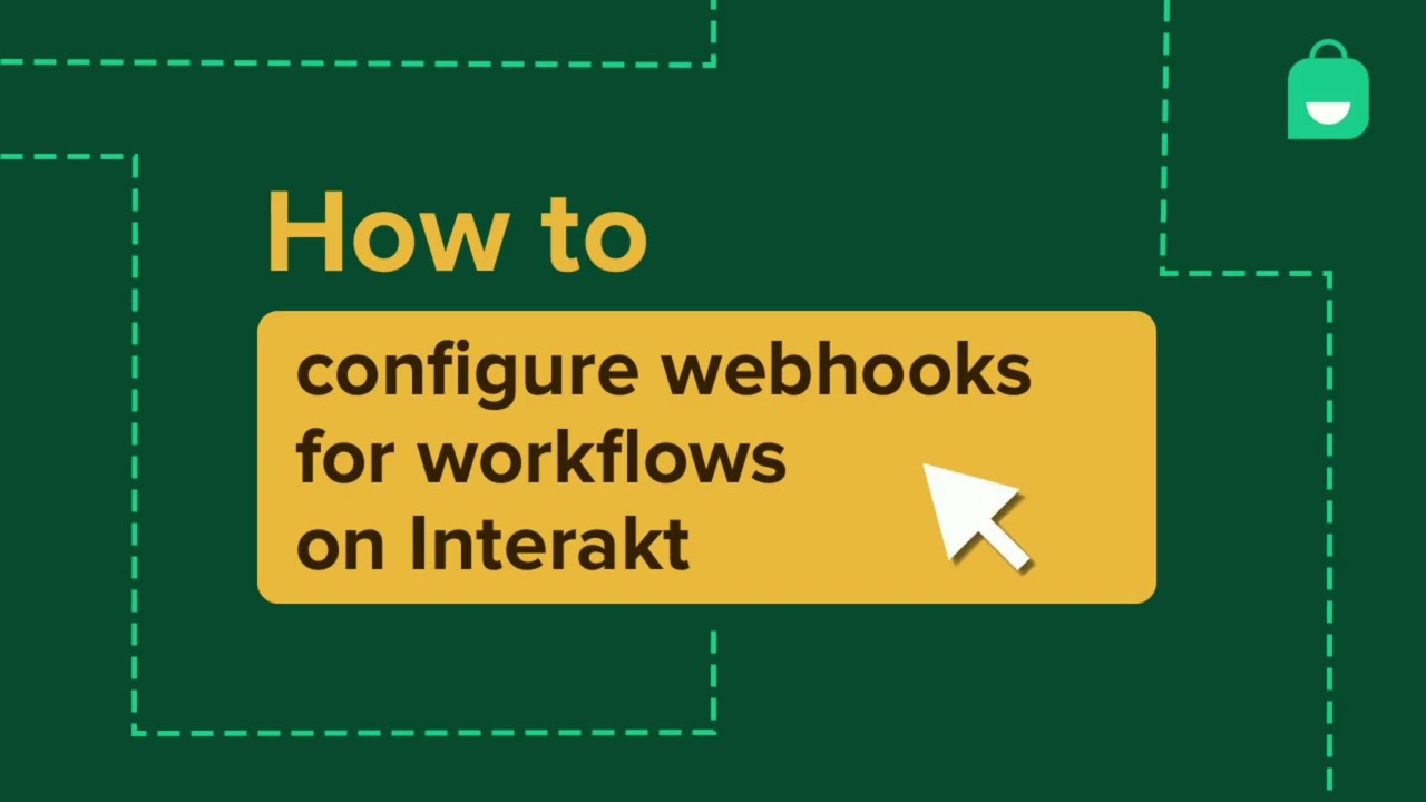How to configure webhooks for workflows on Interakt