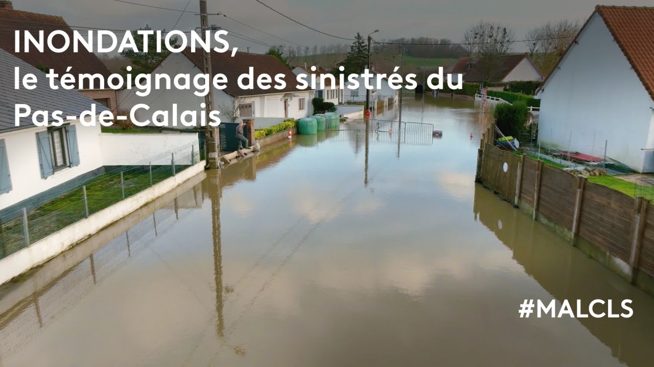 Inondations, le témoignage des sinistrés du Pas-de-Calais