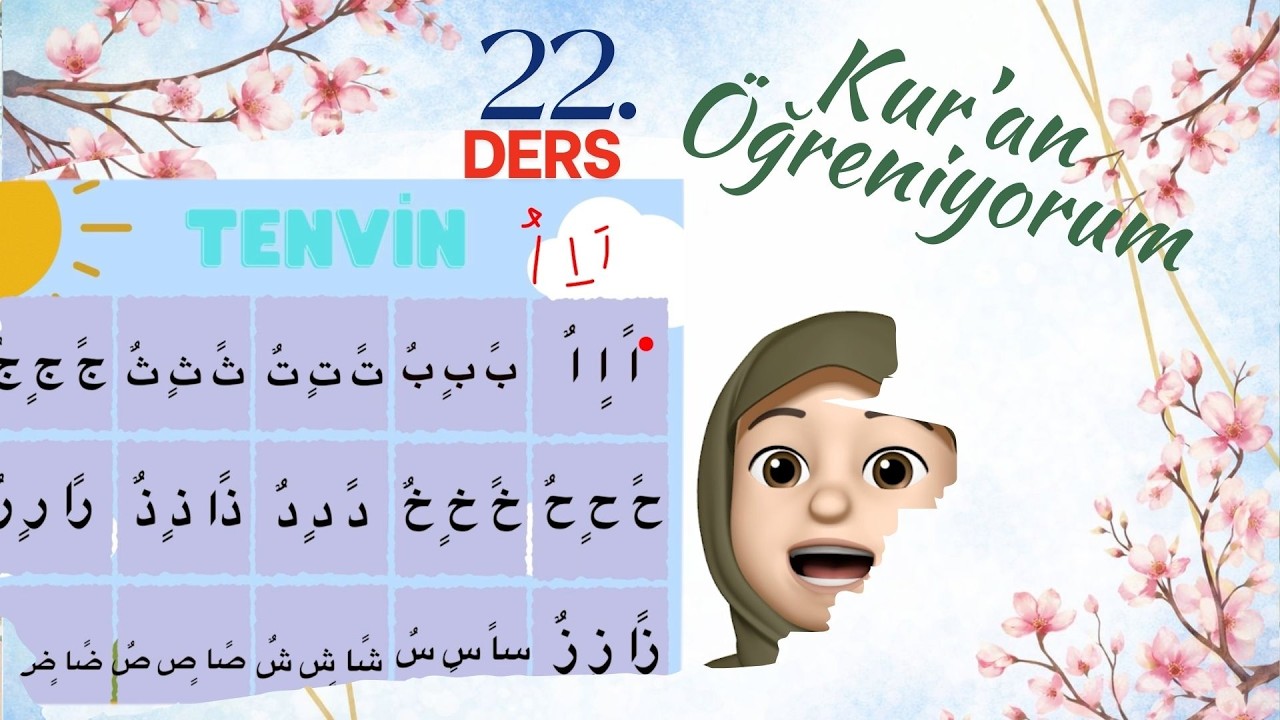Kur'an Öğreniyorum - 22. Ders - Tenvin