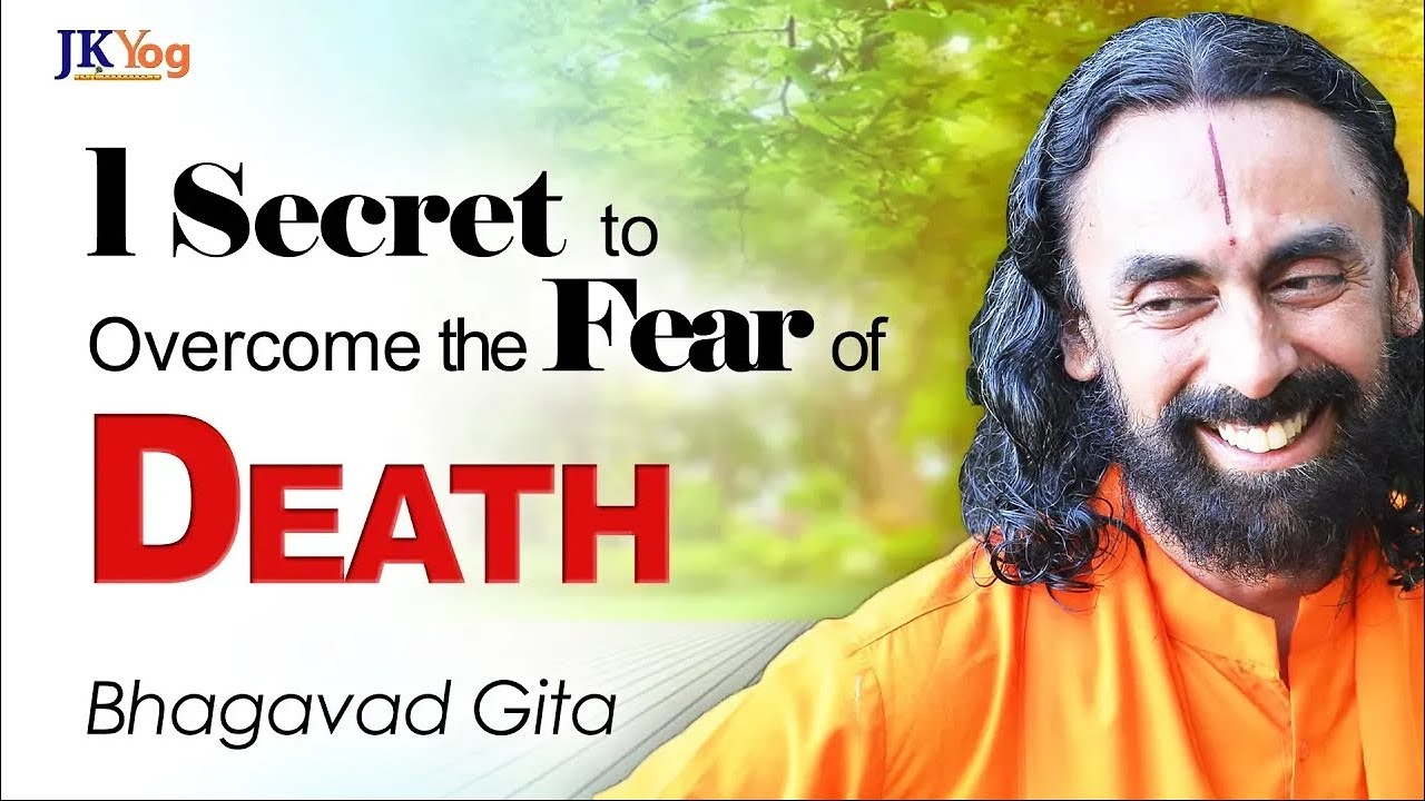 The 1 SECRET to Overcome the Fear of Death - Bhagavad Gita | Swami Mukundananda