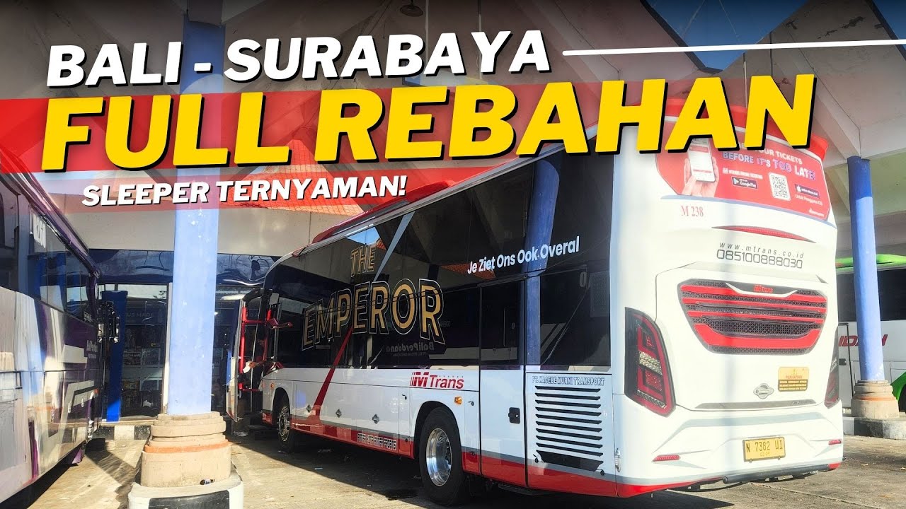 INIKAH SLEEPER TERNYAMAN KE BALI ⁉️ MTrans 