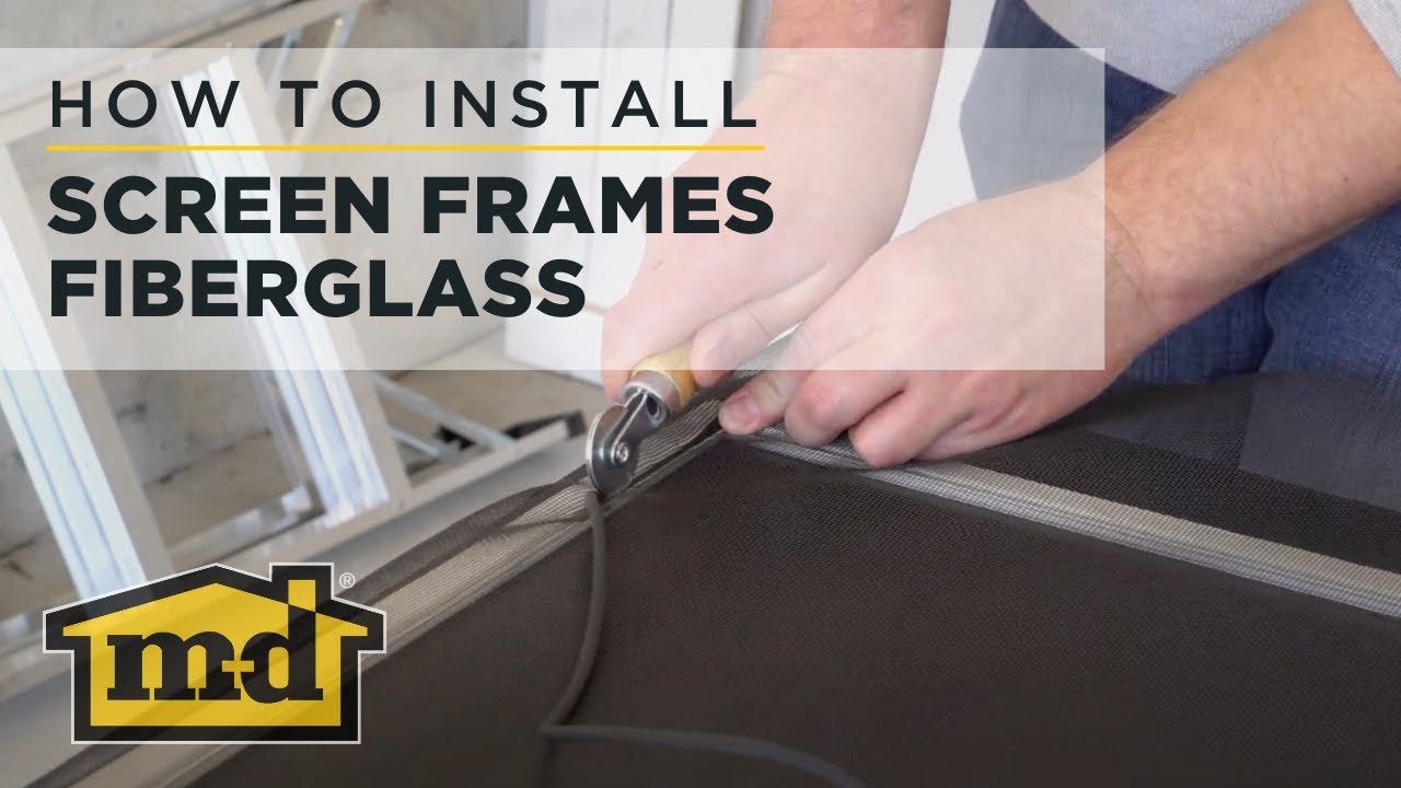 M-D Building Products How-to-Install Screens Frames Fiberglass