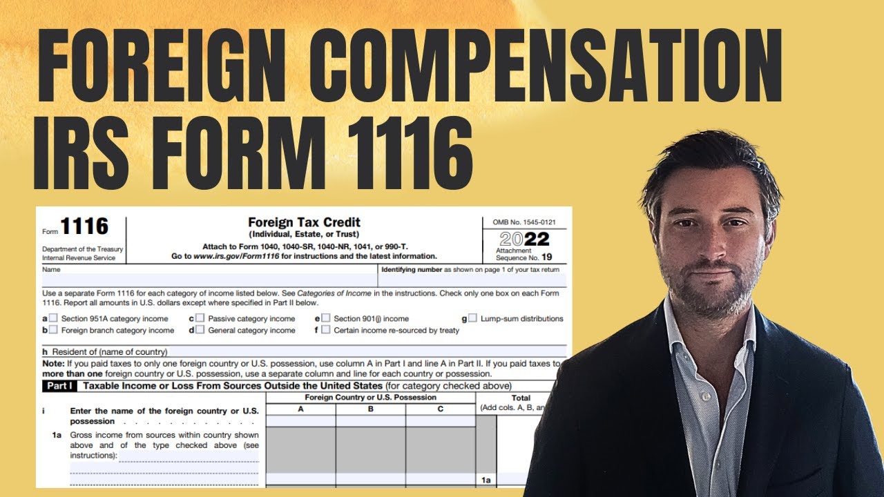 How to File IRS Form 1116 for a Foreign Tax Credit on Compensation