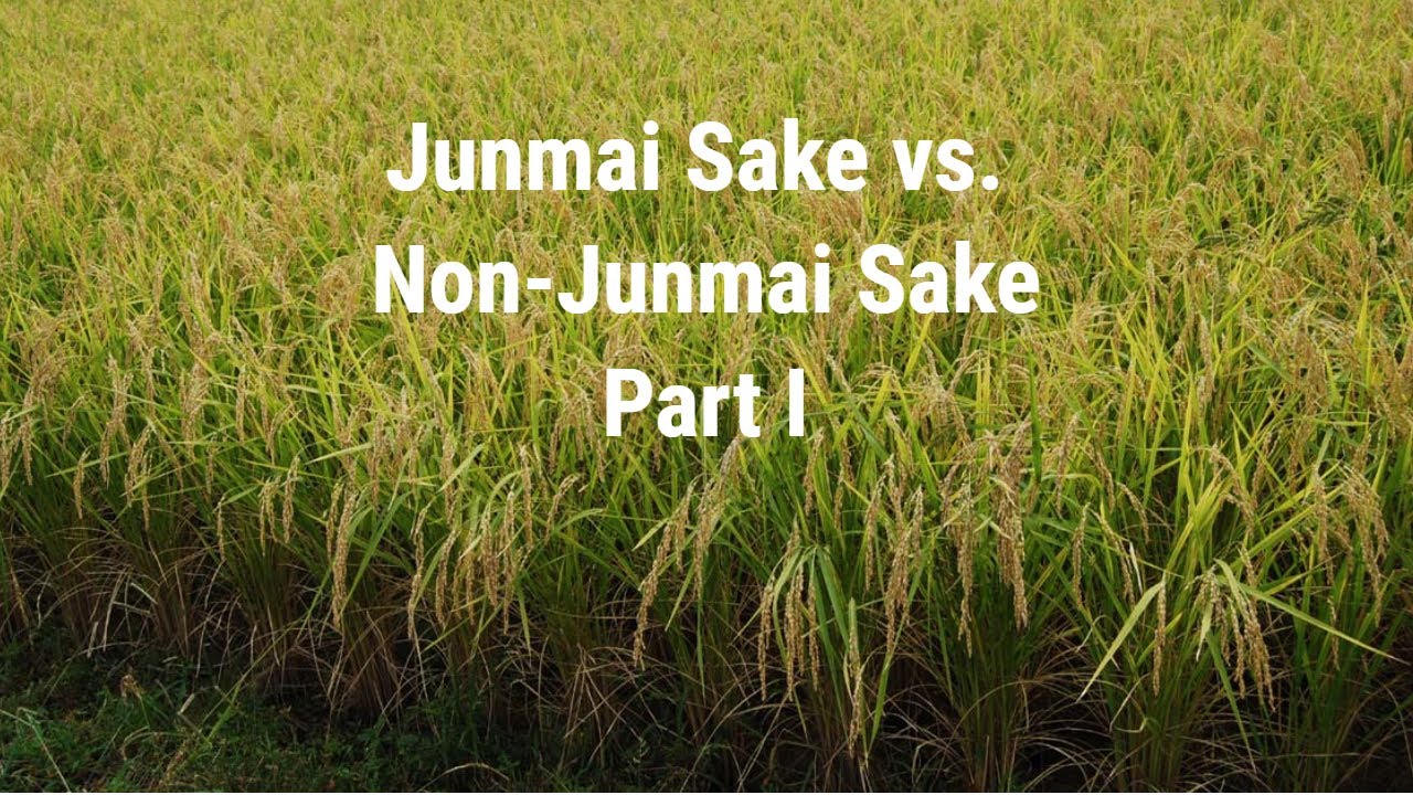 Junmai-shu Styles of Sake and Non-Junmai Styles of Sake: The Truth About The Differences
