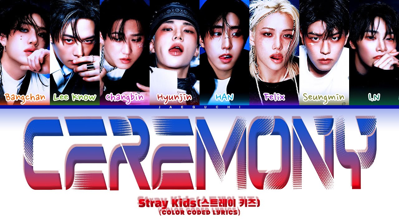 Stray Kids (스트레이 키즈) 'Ceremony' (Color Coded Lyrics)