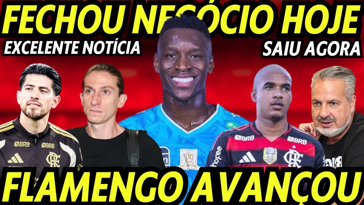 LUIZ HENRIQUE! AGORA SIM! EXCELENTE NOTÍCIA! FLAMENGO FECHOU NEGÓCIO HOJE! FILIPE LUÍS FAZ HISTÓRIA!