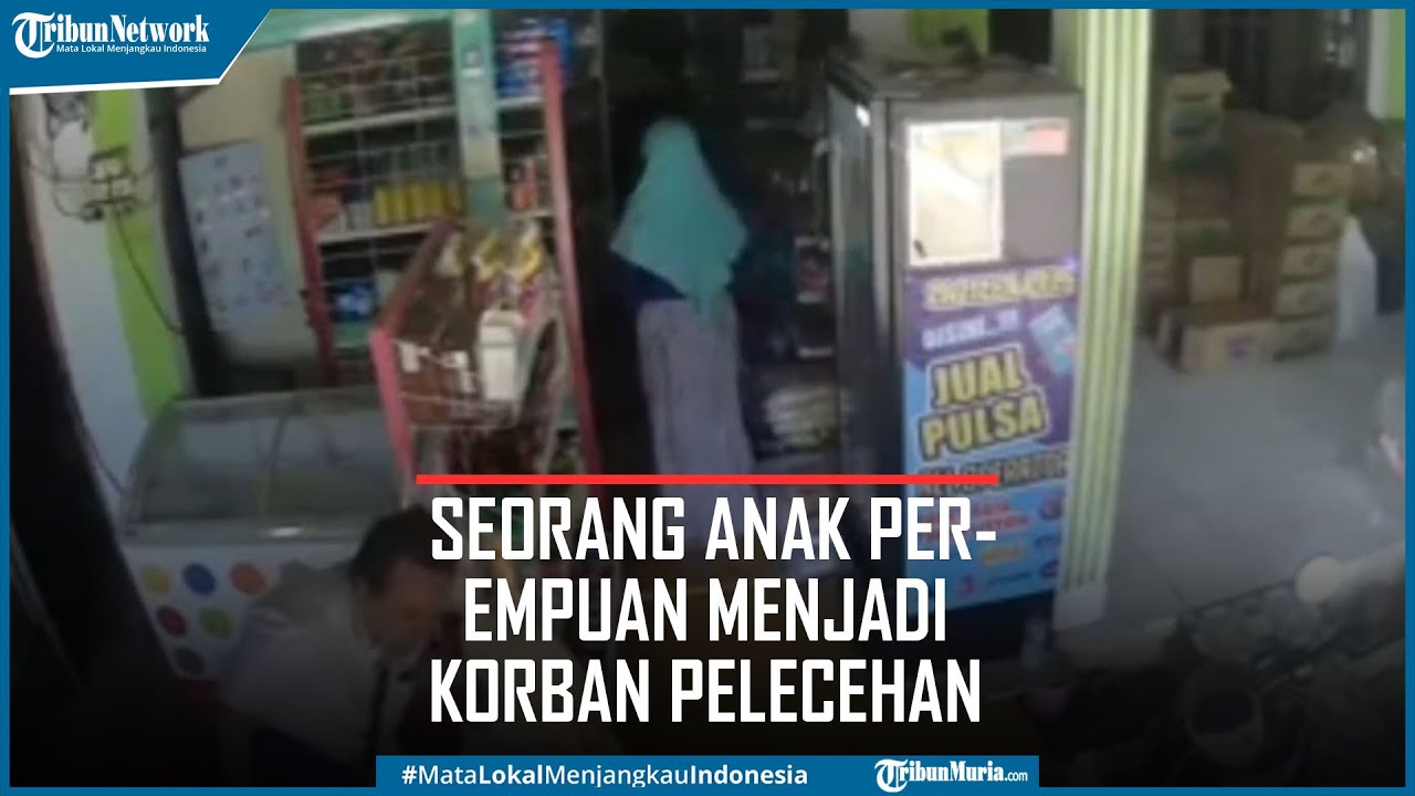 Detik Detik Anak Perempuan jadi Korban Pelecehan Seksual Terekam CCTV