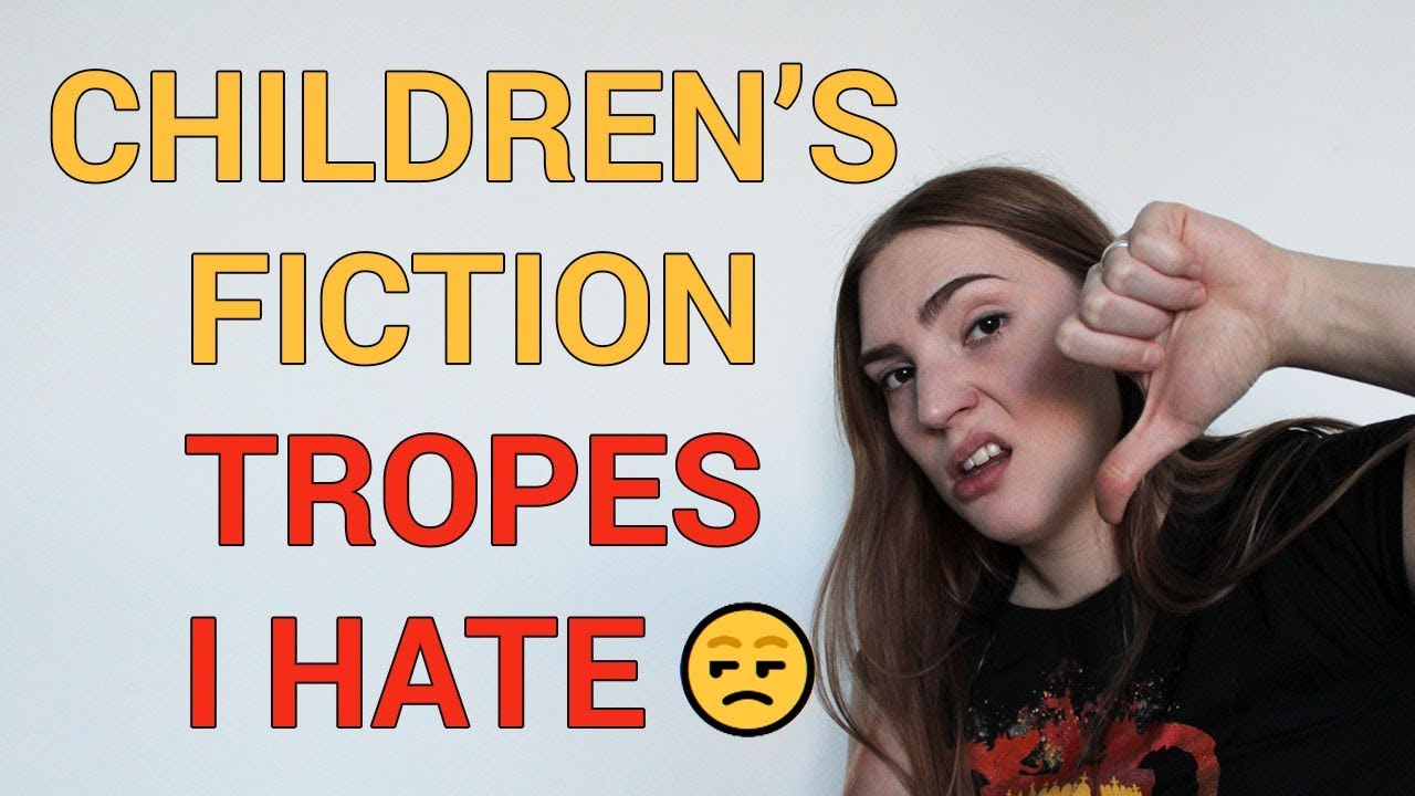 😒 6 Overused Tropes in Children's Fiction That I Hate 🛑 [CC]