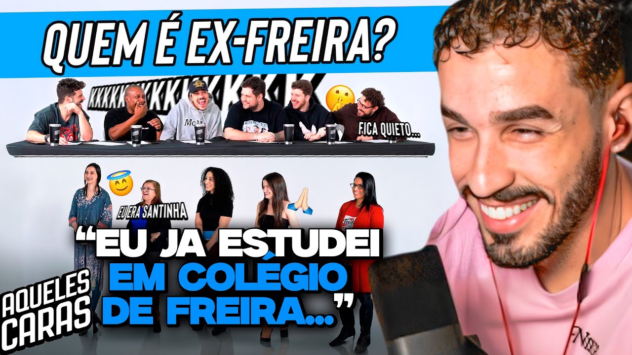 &Eacute; MUITA HIST&Oacute;RIA NESSE V&Iacute;DEO! QUEM &Eacute; EX-FREIRA? | REACT AQUELES CARAS