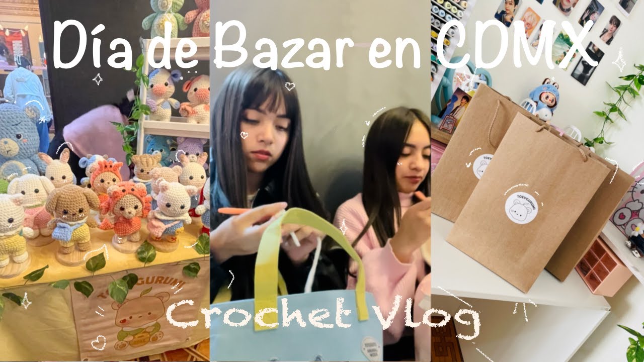 Fin de Semana en Bazar de CDMX | Vlog Crochet Toeygurumi