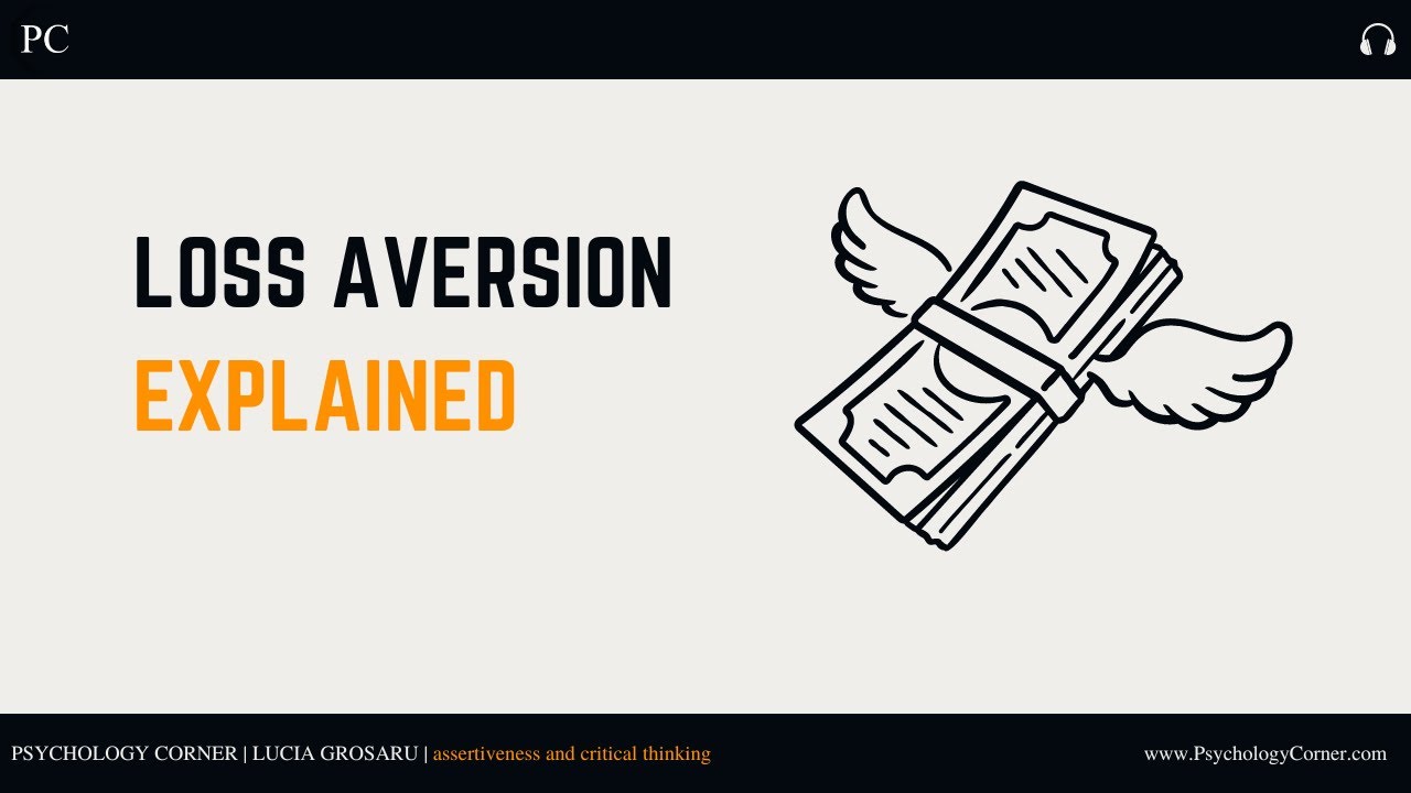 Loss Aversion | Neuromarketing and Behavioral Economics