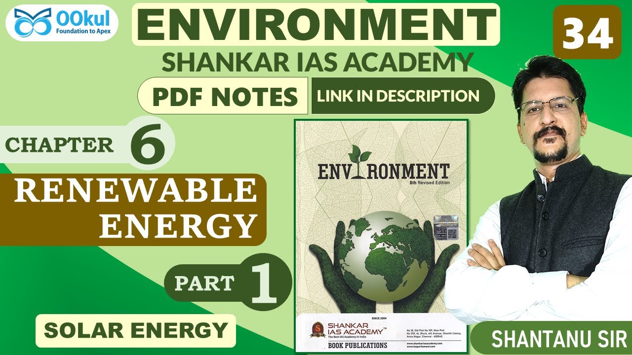 Solar Energy | Environment | Shankar IAS | Renewable Energy | Ch 6(1) | UPSC Exam