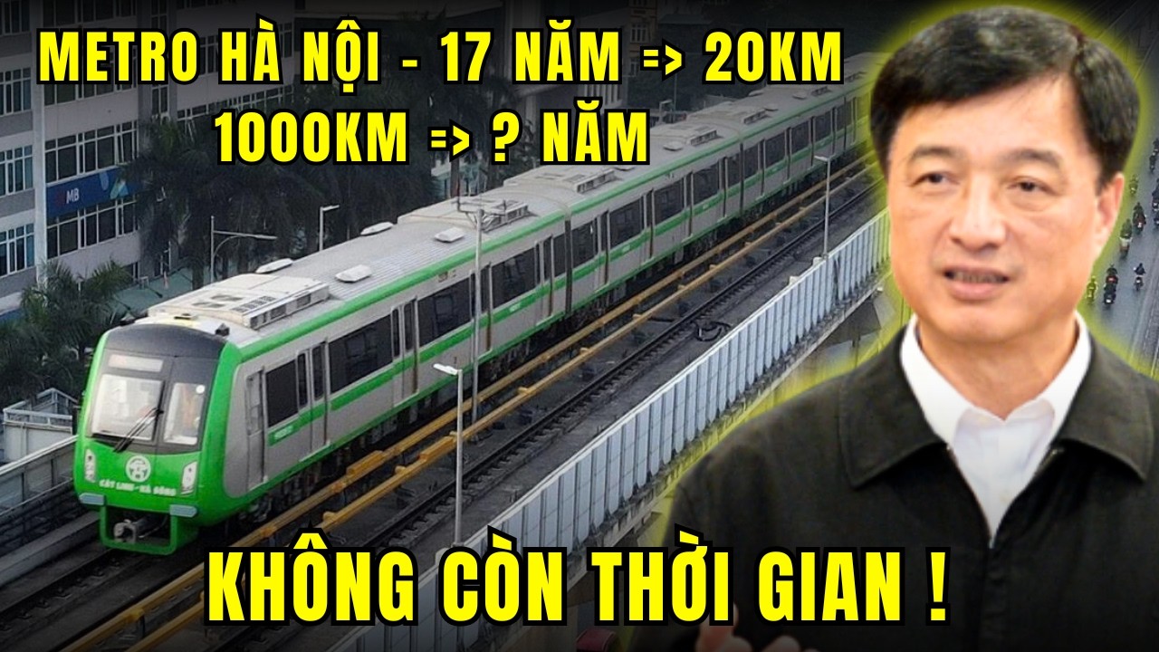 Metro Hà Nội - Cú Tăng Tốc Quyết Định Vị Thế Thủ Đô ?