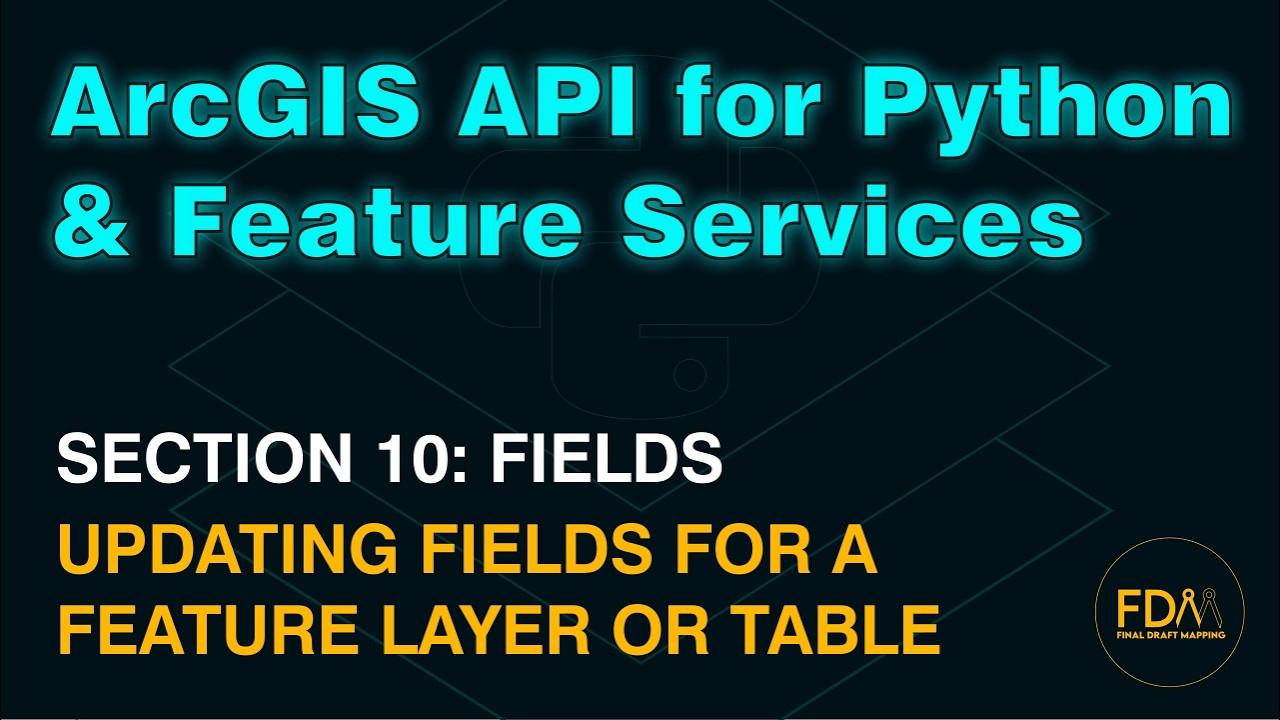 Update Fields in a Feature Layer or Table in ArcGIS Online with the ArcGIS API for Python