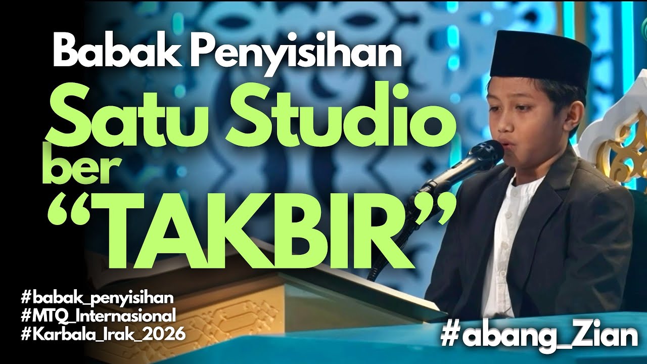 Abang Zian:babak penyisihan MTQ Internasional di Karbala Irak 2026 #qoriinternasional #tilawat #irak