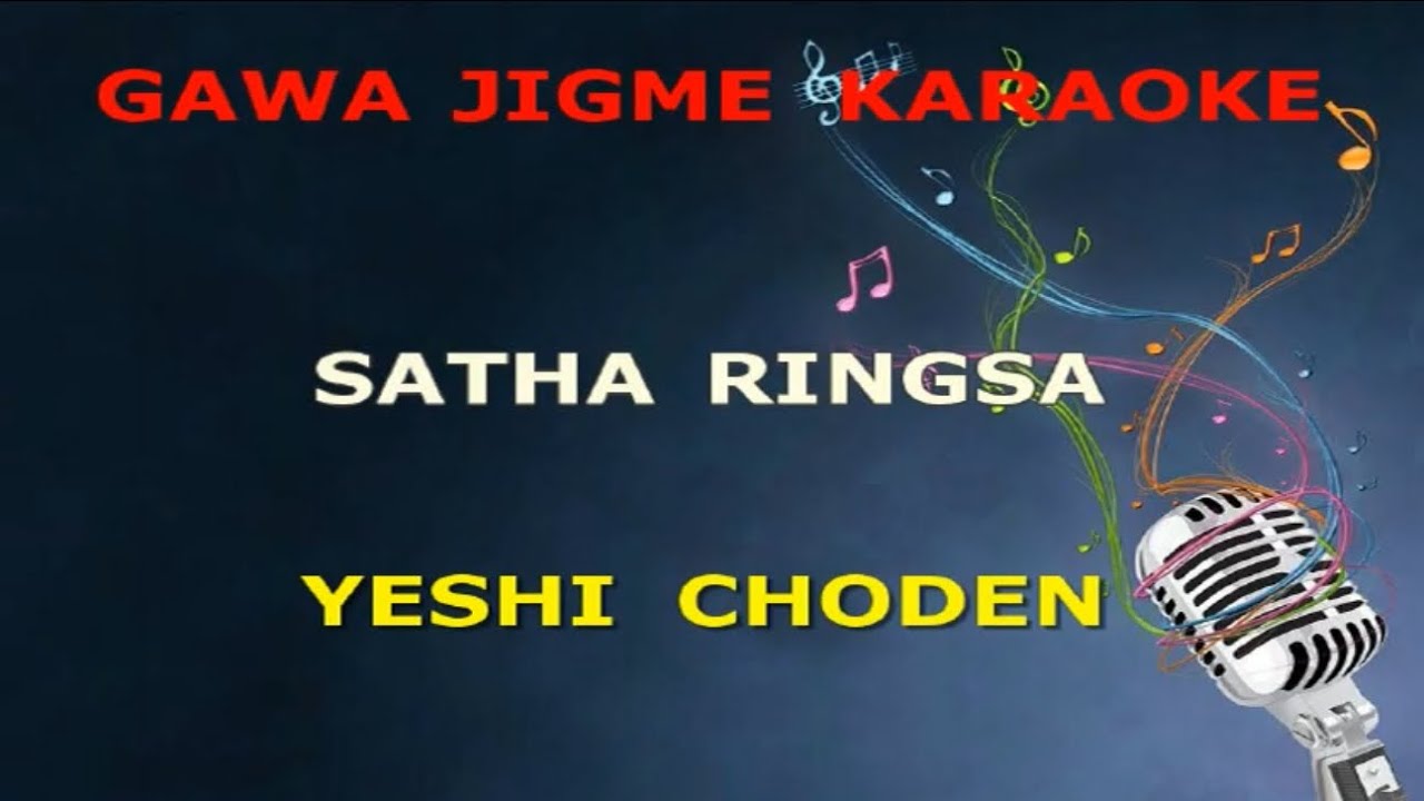 Satha Ringsa by Yeshi Choden vocal off karaoke. ||Bhutanese Karaoke||