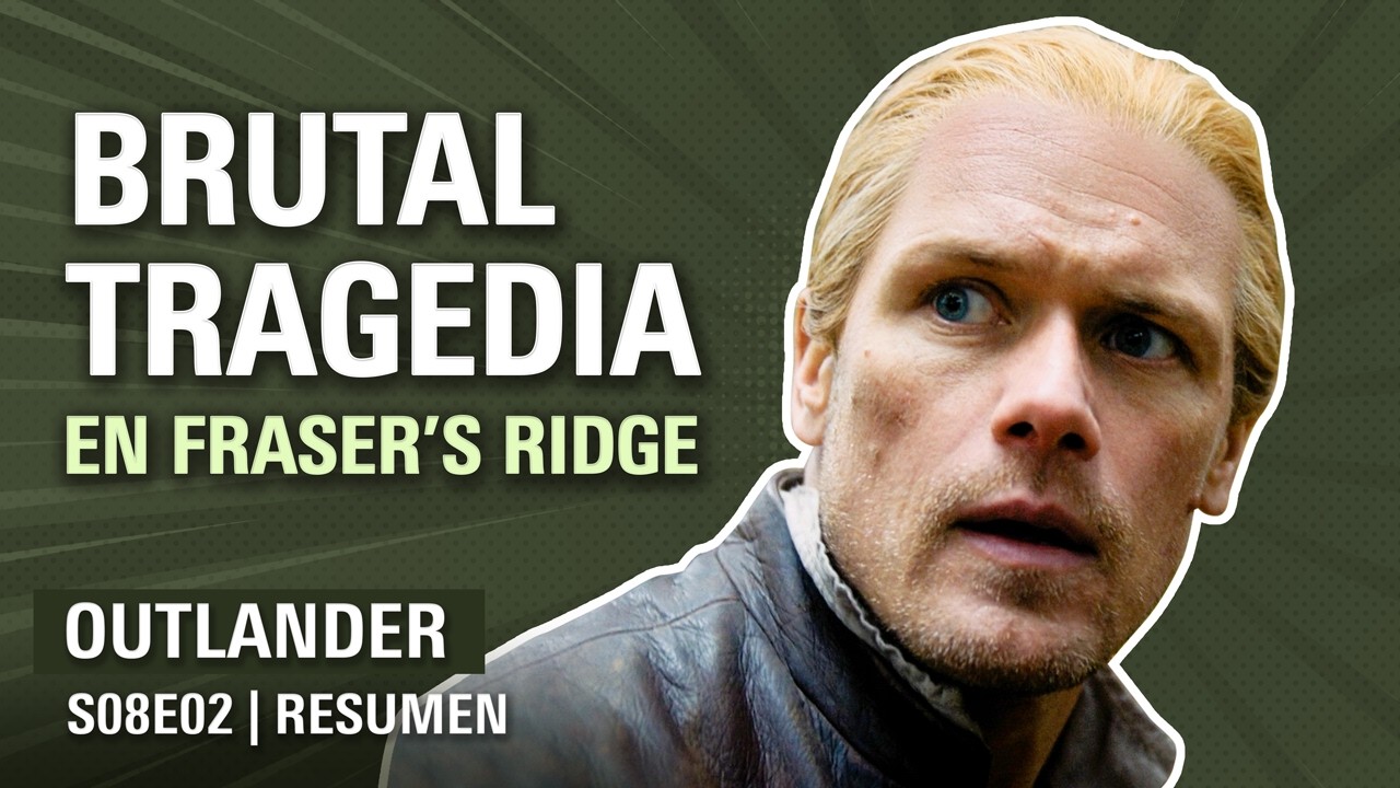 Outlander 8x02 RESUMEN | TRAGEDIA en FRASER'S RIDGE | Temporada 8 (la Temporada Final)