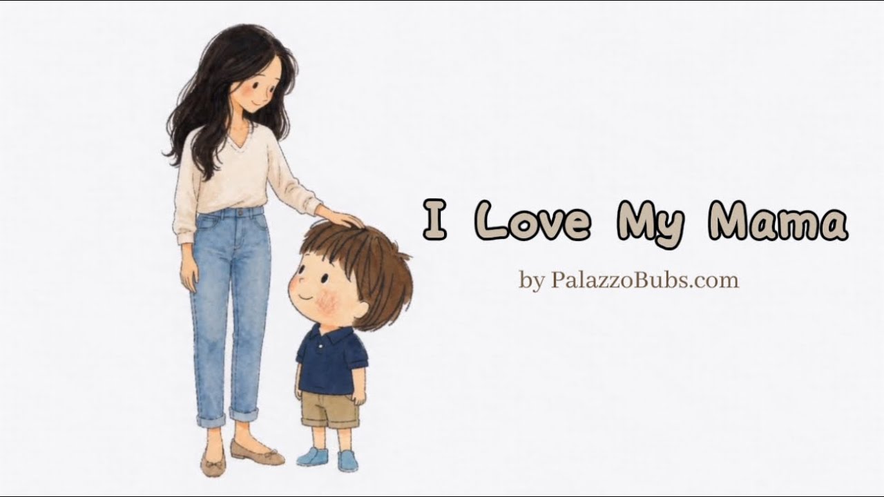 I Love My Mama | Storybook Read-Aloud by Palazzo Bubs | Calm Bedtime story 
