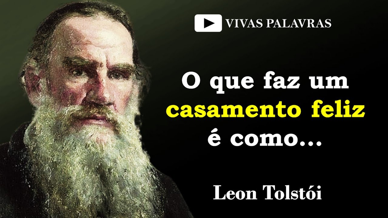 Leon Toistói | Magníficas citações sobre (as mulheres, o amor e a felicidade)