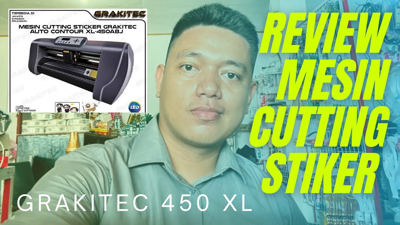 Review Lengkap Mesin Cutting Sticker Grakitec XL 450 — Cocok Buat Usaha!
