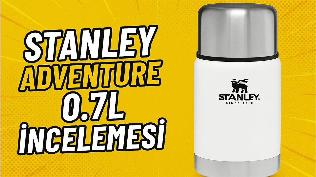 Stanley Yemek Termosu İncelemesi