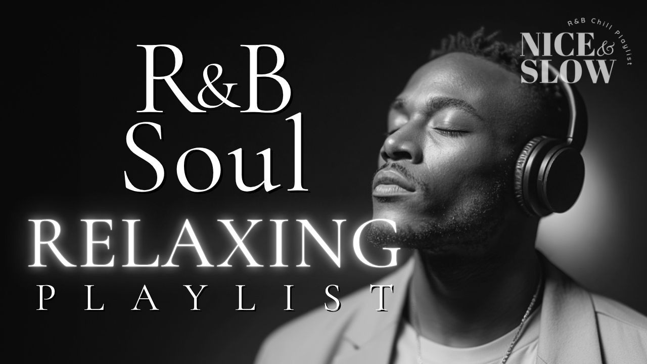 【R&B Soul】Relaxing Chill Playlist – Smooth Vocals & Deep Grooves