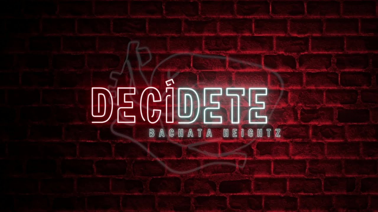 Dani J, Bachata Heightz - Dec&iacute;dete