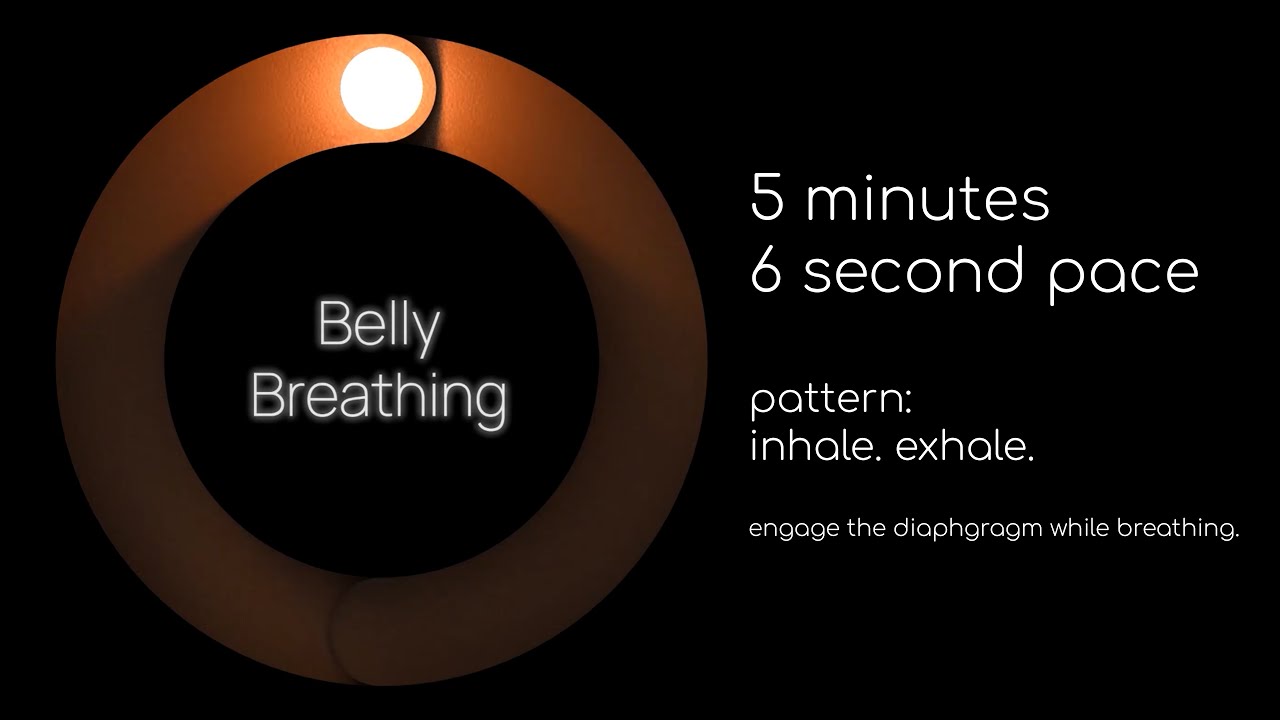 Belly Breathing 5min - 6s Inhale & Exhales